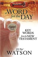 A Greek Word for the Day: Key Words from the New Testament - for e-Sword